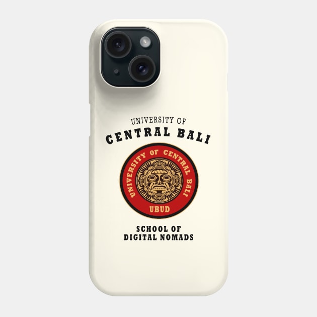 Bali University Alumni Souvenir Digital Nomad Phone Case by Closeddoor