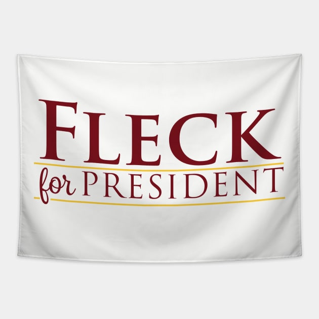 Fleck For President Tapestry by Parkeit