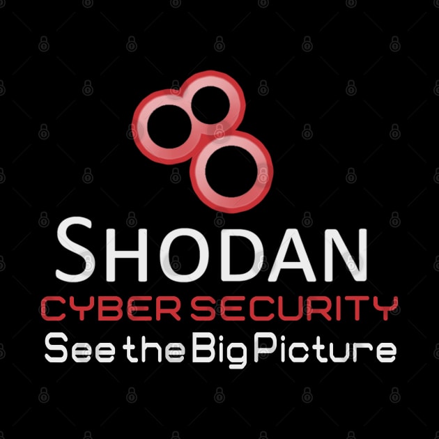 Cyber Security - Shodan - See the Big Picture by Cyber Club Tees