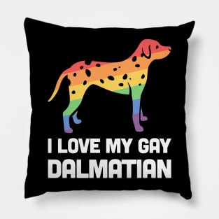 Dalmatian - Funny Gay Dog LGBT Pride Pillow
