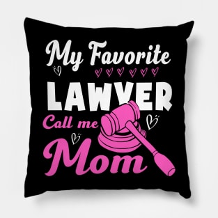 Womens My Favorite Lawyer Calls Me Mom Mother's day Pillow