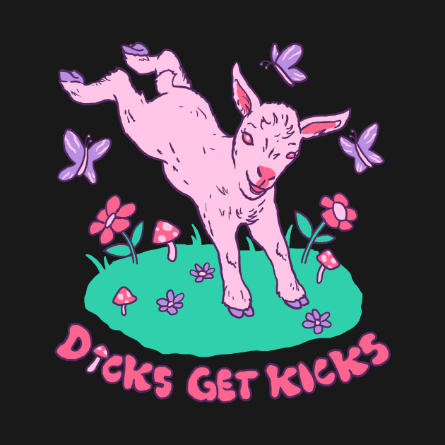 Dicks Get Kicks by Hillary White Rabbit