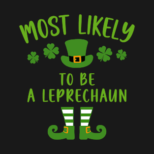 Most Likely To St Patrick's Day T-Shirt