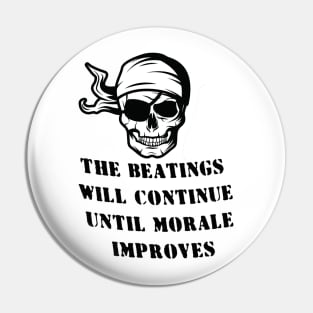 the beatings will continue until morale improves Pin