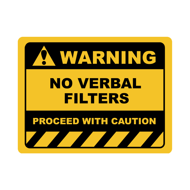 Funny Human Warning Labels NO VERBAL FILTERS by Color Me Happy 123