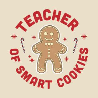 Teacher of Smart Cookies Gingerbread Man Christmas Teacher T-Shirt