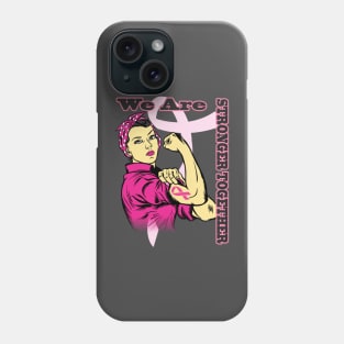 We Are Stronger Together-Ms Rosie The Riveter 2 Phone Case