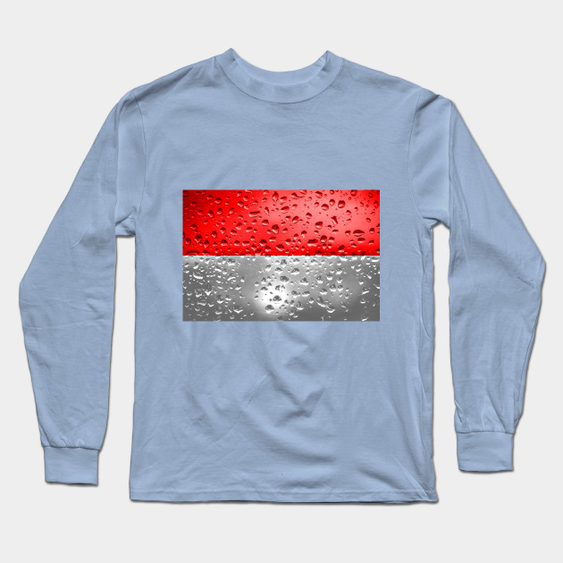 Flag Of Indonesia Raindrops Indonesia Long Sleeve T Shirt Teepublic