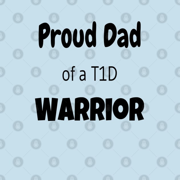 Proud Dad Of A T1D Warrior by CatGirl101