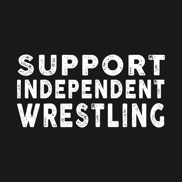 Independent Wrestling by ThirdState