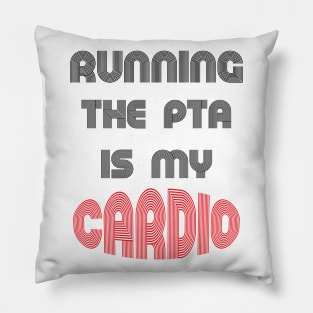 Running the PTA, back to school funny quote Pillow