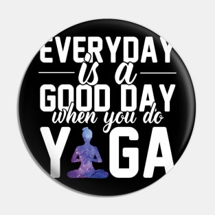 Every Day is a Good Day When You Do Yoga Meditation Lover Zen Balance Workout Galaxy Pin