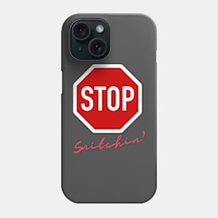 Stop Snitchin Phone Case
