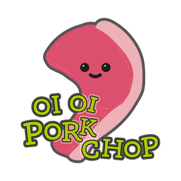 'Oi, Oi, Pork Chop' by macmonkey