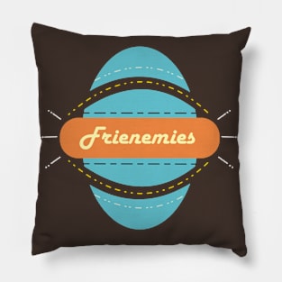 Frienemies Pillow