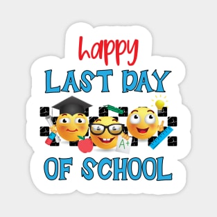 Happy Last Day Of School Teacher Shirt Magnet