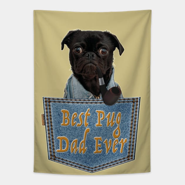 Daddy Pug; The Best Pug Dad Gift Tapestry by aastal72