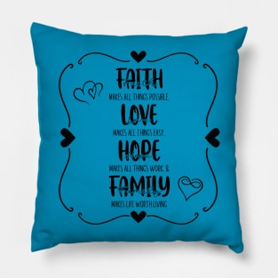 Faith, Love, Hope, Family Pillow