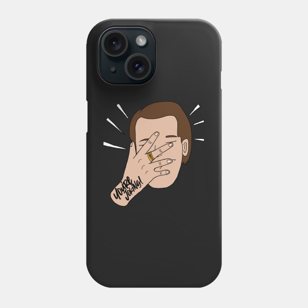 You're Joking Phone Case by LoadFM
