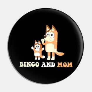 Bingo and mum Pin