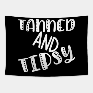 Tanned and Tipsy. Fun Summer, Beach, Sand, Surf Design. Tapestry