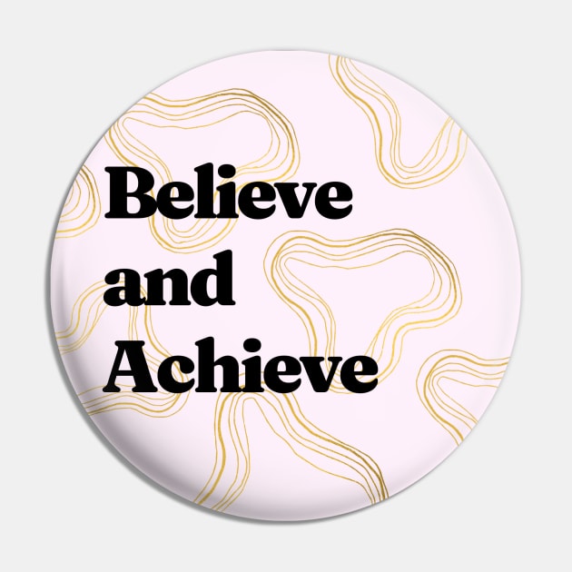 Believe and Achieve Pin by Cats Roar