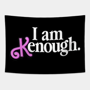 I Am Kenough Tapestry