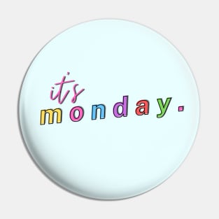 it's monday - weekdays cute design Pin