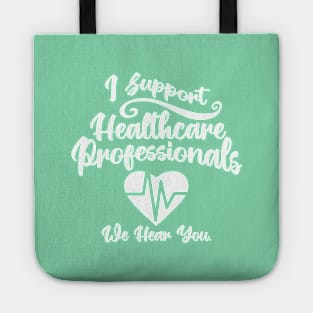 I Support Healthcare Professionals Heart Monitor Tote