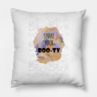 Shake your Boo-ty Pillow