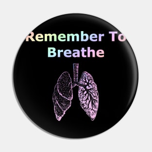 remember to breathe Pin