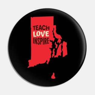 Rhode Island Teacher Teach Love Inspire Pin