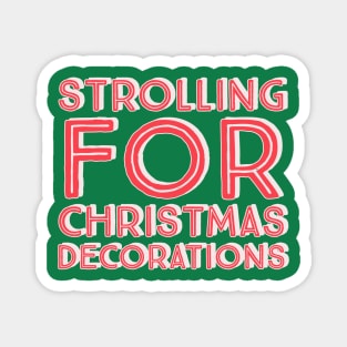 Strolling For Christmas Decorations- Red Magnet