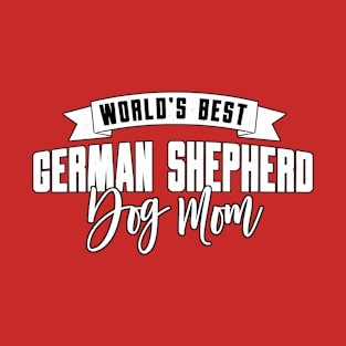 German Shepherd, World's Best Dog Mom T-Shirt