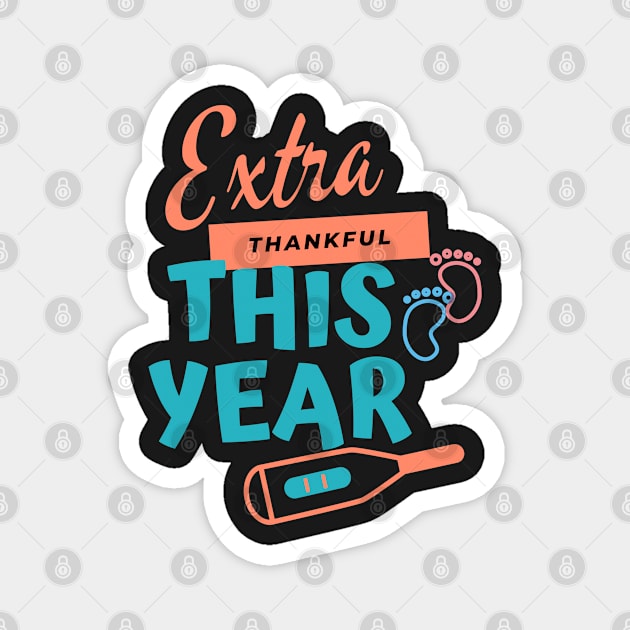 Extra Thankful This Year Magnet by dudelinart