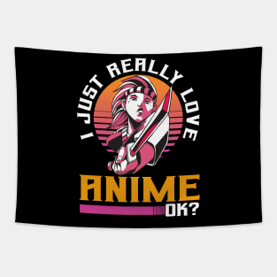 I Just Really Love Anime Merch Anime Girl Otaku Gift Anime Tapestry