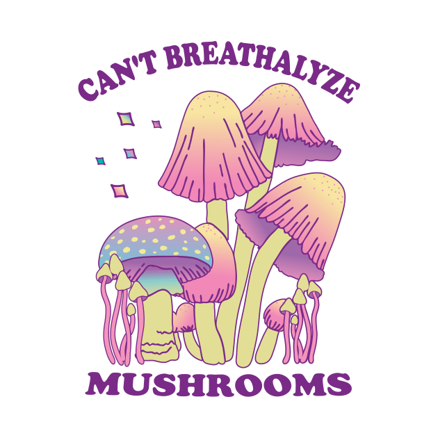 Mushroom Shirt Design for Mushroom Lovers - Can't Breathalyze Mushrooms by star trek fanart and more