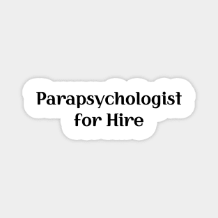 Parapsychologist for Hire Magnet