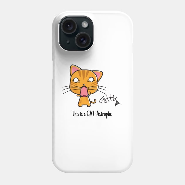 Funny Cat Pun This is a cat-astrophe Phone Case by Mission Bear