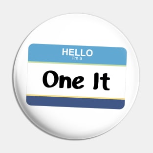 I'm a One It Pin