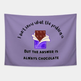 The Answer is Always Chocolate Tapestry