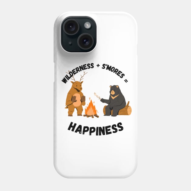 Wilderness + S'mores = Happiness, Gift, Funny, Humor, Wild animals Phone Case by Project Charlie