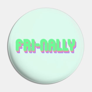 Fri-nally Pin