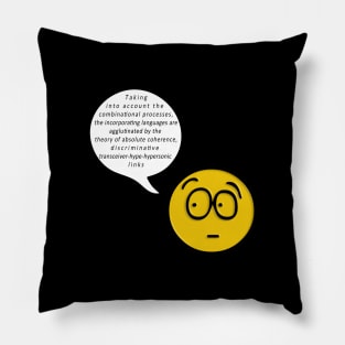 Very Clever Expression Pillow