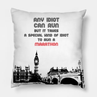Any can run but it takes to run a marathon, funny running quote Pillow