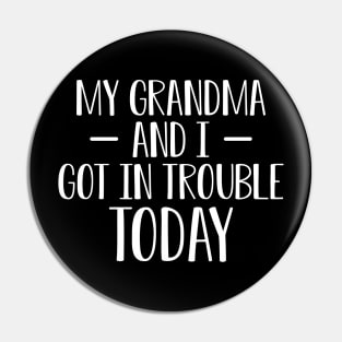 Grandma - My grandma and I got in trouble today Pin