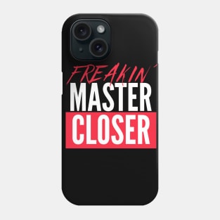 Freakin´Awesome Closer Phone Case