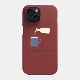 Coffee with milk Phone Case