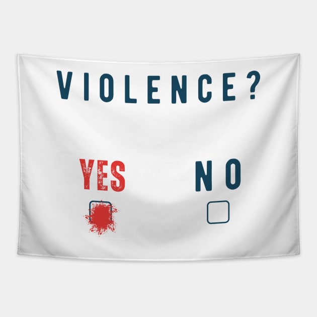 Violence? YES or NO Tapestry by McNerdic