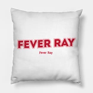 Fever Ray Pillow